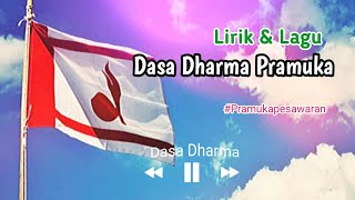 Dasa Dharma Pramuka - Lirik dan Lagu Pramuka