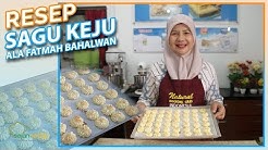 Resep Kue Kering: Resep Sagu Keju ala Fatmah Bahalwan dari NCC, Enak Banget - Durasi: 11.02. 