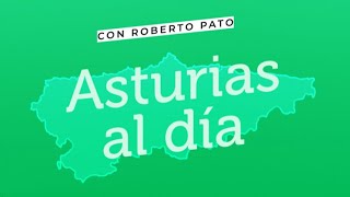 Asturias al día, viernes 18 de julio de 2025