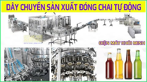 Dây chuyền đóng chai nước tự động: súc rửa, chiết rót, đóng nắp, dán nhãn, indate, đóng hộp