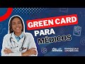 Médicos en EE. UU.: El Camino hacia la Green Card con la Visa EB-2 NIW 🚀💼