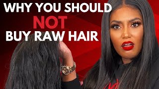 Do Not Buy Raw Hair 
