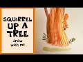 SQUIRREL UP A TREE | draw live