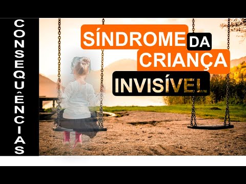 Síndrome da Criança Invisível - quando a criança se sente invisível quais são suas consequências?