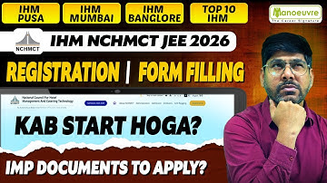 NCHMCT JEE 2026 : Registration/Form Filling Kab Start Hoga? Important Document To Apply