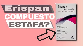 ERISPAN COMPUESTO Betametasona Loratadina Para que Sirve | Dosis | Para Niños