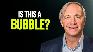 Ray Dalio Warns Us About A Bubble