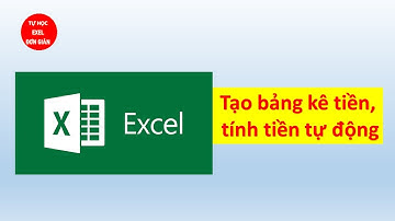 Tạo bảng kê tiền, tính tiền tự động trong excel