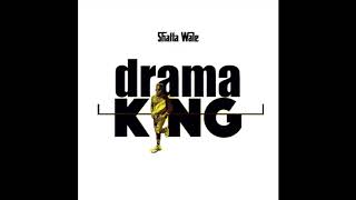 Shatta Wale - Drama King (Audio Slide)