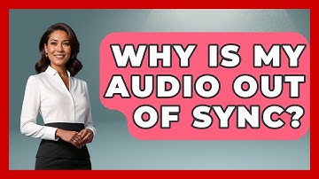 Why Is My Audio Out Of Sync? - NextGen Viewing and Audio