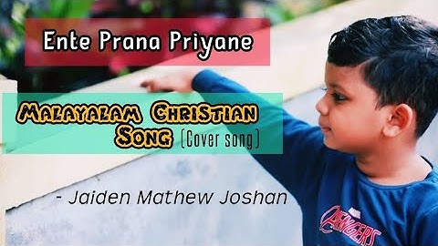 Ente Prana Priyane | Jaiden Mathew Joshan | Malayalam Christian Songs | Indian.Christi