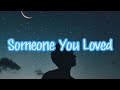 Someone You Loved - by Lewis Capaldi (Lyrics)