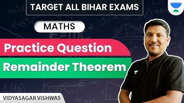 TARGET 69th BPSC | Maths | Practice Question - Remainder Theorem | Bihar Exam | Vidyasagar Vishwas |