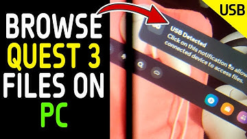 How to browse and View Quest 3 & Quest 2 Files in Explorer on Windows PC (Guide)