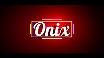 Onix Intro #2 (Oliver)
