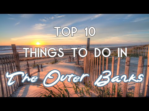 Top 10 Things to do in The Outer Banks, North Carolina