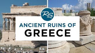 Ancient Ruins of Greece - Rick Steves' Europe Travel Guide