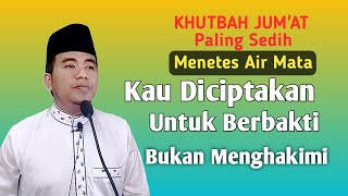 Download Lagu Khutbah Jum'at‼️Paling Sedih Meneteskan Air Mata : Kau Diciptakan Untuk Berbakti Bukan Menghakimi MP3