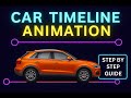 How to Make Car Timeline Animation | Step by Step