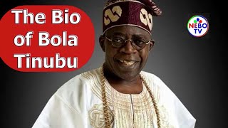 The Biography of Bola Tinubu