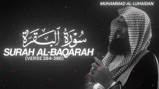 Surah Al-Baqarah (Verse 284-286) by Muhammad Al-Luhaidan - QURAN is LIFE