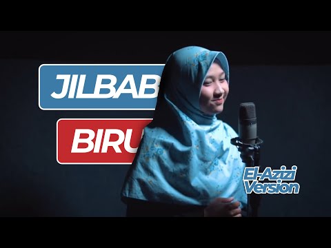 Adek Jilbab Biru  / Ungu  - Sholawat version Asyroqol Badru ~ EL Azizi Cover Official Video