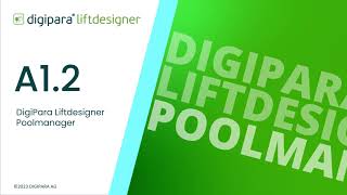 A1.2 DigiPara Liftdesigner Poolmanager