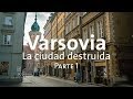 Varsovia La ciudad destruida parte 1| Alan por el mundo Polonia #5