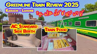 Greenline Still Pakistan's Premium Train in 2025? | Karachi to Lahore in AC Standard Side Berth