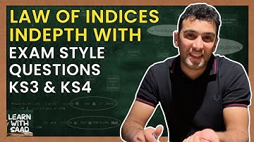 LEARN ALGEBRA: LAW OF INDICES - IN DEPTH STUDY WITH EXAM STYLE QUESTIONS- KS3 and KS4