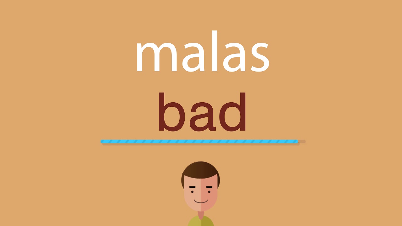 Cómo se dice malas en inglés YouTube