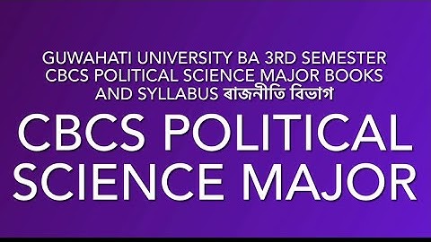 #guwahati UNIVERSITY CBCS B.A 3rd SEMESTER POLITICAL SCIENCE MAJOR BOOKS AND SYLLABUS BIDYA BOOKS 📚