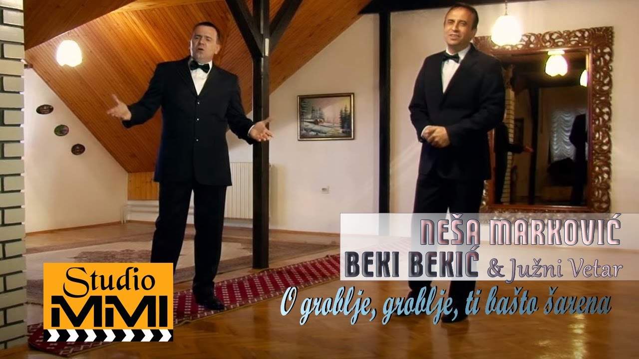 Beki Bekic i Nesa Markovic i Juzni Vetar - O, groblje, groblje, ti basto sarena (2014)