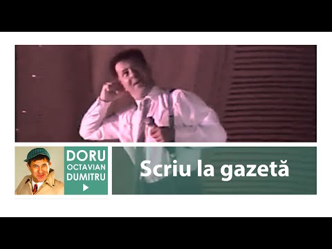 Scriu la gazetă - Doru Octavian Dumitru