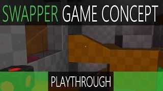 Swapper [Blender Game Engine] Playthrough