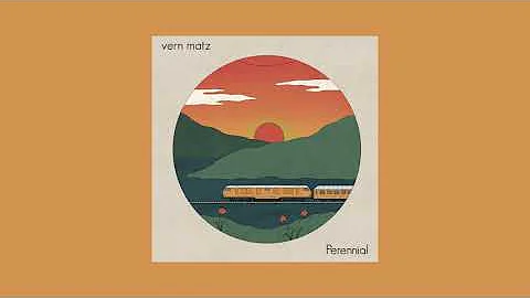 vern matz - Perennial (Full Album)