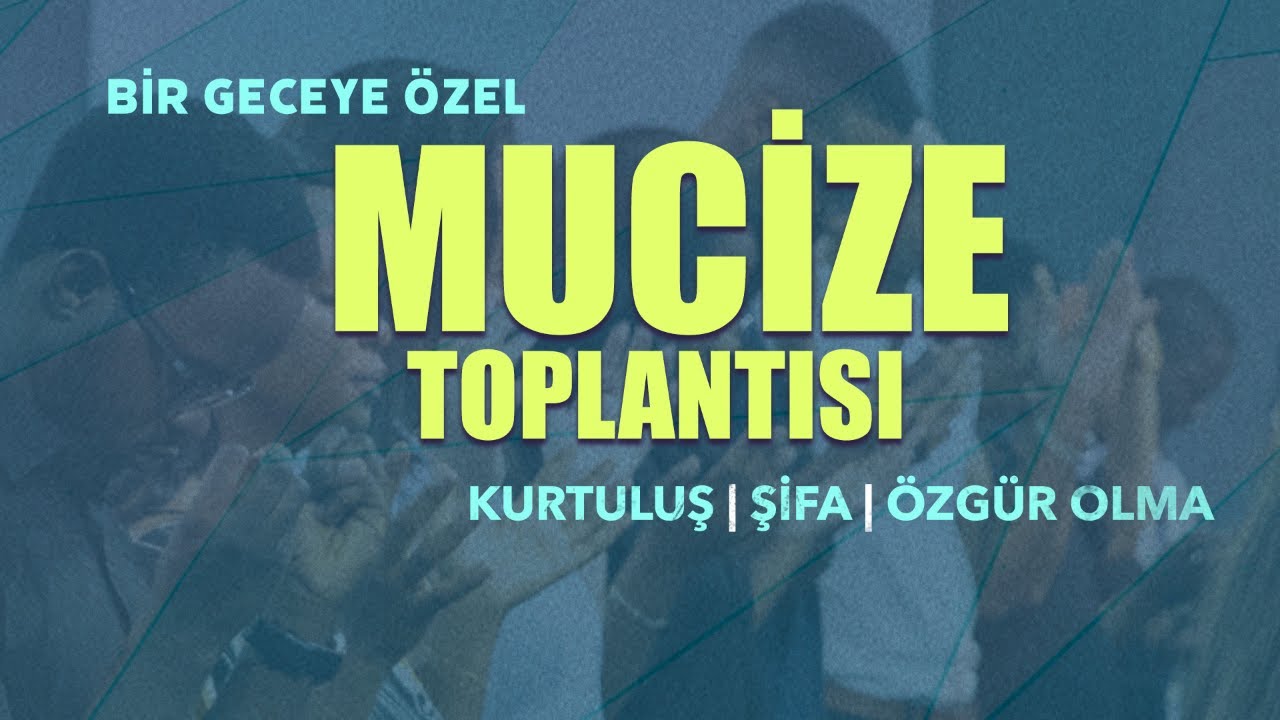 Bir Geceye Özel Mucize Toplantısı - 24 Haziran, 2024