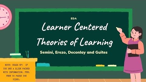 ED 6 - Learner Centered Theories of Learning