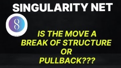 SingularityNet (AGIX)  Market Structure Update, Is The Move A PullBack Or Break Of Structure