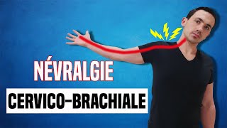 TRAITEMENT DE LA NÉVRALGIE CERVICO BRACHIAL :  EXERCICE KINÉ