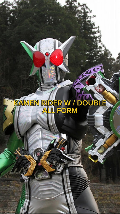 SEMUA PERUBAHAN KAMEN RIDER W / DOUBLE