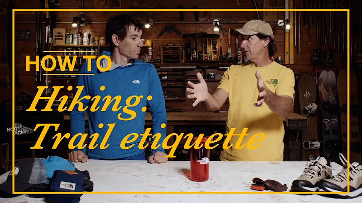 How To: Hiking Trail Etiquette with Alex Honnold a...