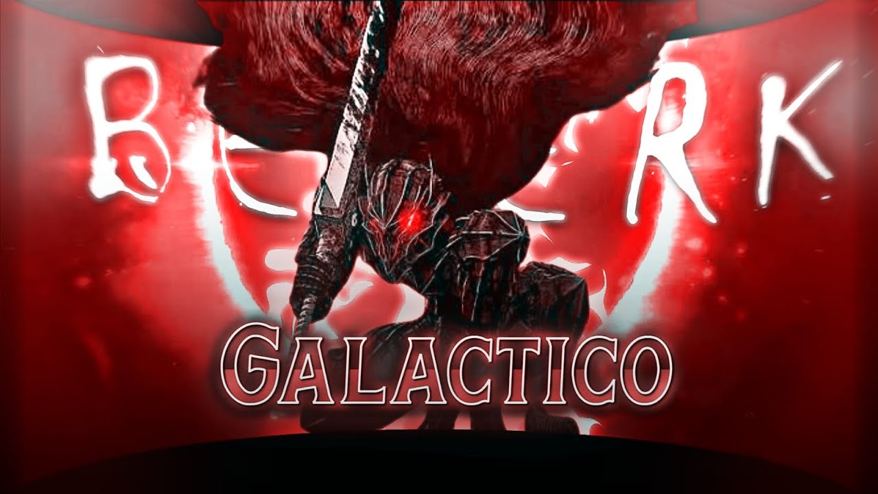 berserk-2025-unofficial-trailer-funk-of-galactico-edit-amv