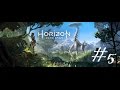 Lets Prove Ourselves! - Horizon Zero Dawn - Ep 5