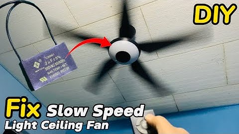 How to Solve Slow Speed Problem of Light Ceiling Fan | DEKA Fan Capacitor Replacement