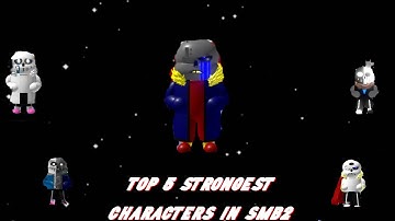 TOP 5 STRONGEST CHARACTERS IN SMB2