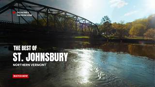 Discover St. Johnsbury, Vermont