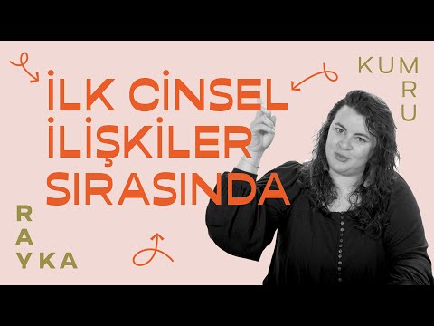 İlk cinsel ilişkiden ne beklemeliyim? | Performans, onay, iletişim, haz