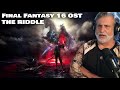 Final Fantasy 16 OST The Riddle | Music Review and First Time Listen | Reaction
