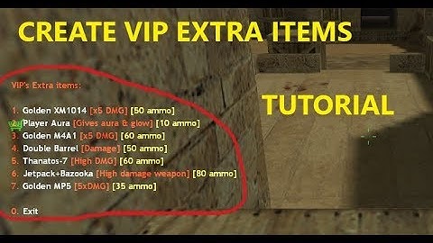 CS 1.6 [ZP MOD] How To Create V.I.P Extra Items [Tutorial]